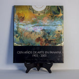 Libro - Cien años de arte en Panamá (1903-2003)
