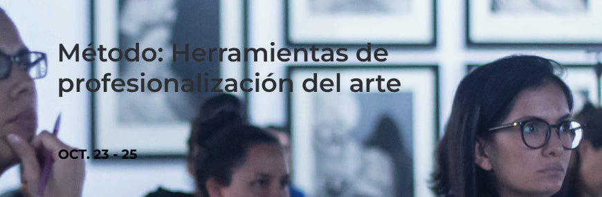 Método: Herramientas para la profesionalización artística